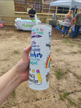 Load image into Gallery viewer, Teach Love Inspire 20oz Sublimation Tumbler